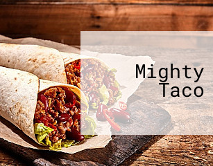 Mighty Taco