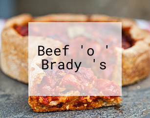 Beef 'o ' Brady 's