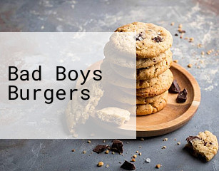 Bad Boys Burgers