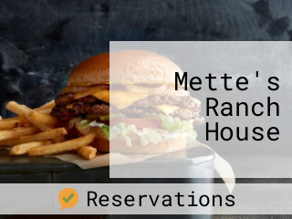 Mette's Ranch House