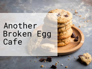 Another Broken Egg Cafe