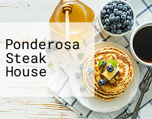 Ponderosa Steak House