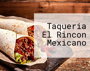 Taqueria El Rincon Mexicano