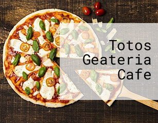 Totos Geateria Cafe