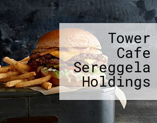 Tower Cafe Sereggela Holdings