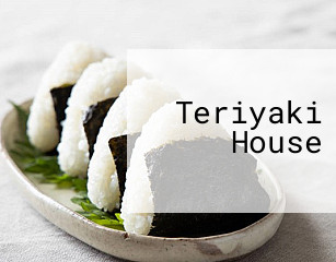 Teriyaki House