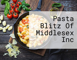 Pasta Blitz Of Middlesex Inc