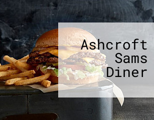 Ashcroft Sams Diner