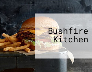 Bushfire Kitchen