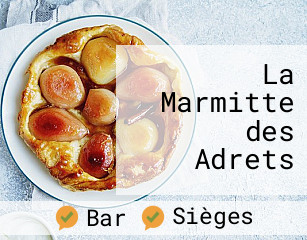 La Marmitte des Adrets