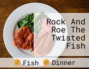 Rock And Roe The Twisted Fish