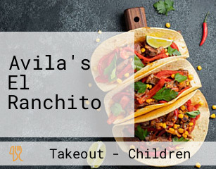 Avila's El Ranchito Mexican