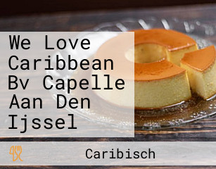 We Love Caribbean Bv Capelle Aan Den Ijssel