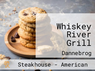 Whiskey River Grill