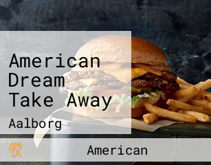 American Dream Take Away