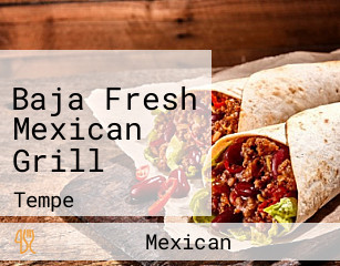 Baja Fresh Mexican Grill