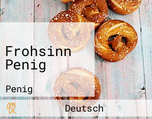 Frohsinn Penig