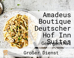 Amadeus Boutique Deutscher Hof Inn Suites