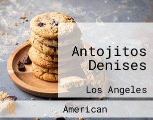 Antojitos Denises