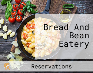 Bread And Bean Eatery