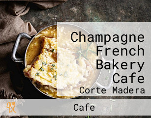 Champagne French Bakery Cafe