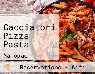 Cacciatori Pizza Pasta