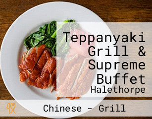 Teppanyaki Grill & Supreme Buffet