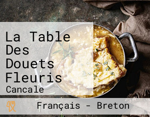 La Table Des Douets Fleuris