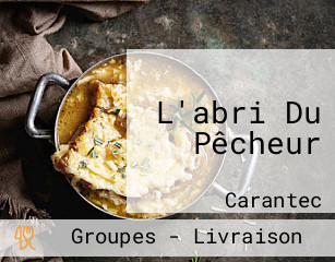 L'abri Du Pêcheur