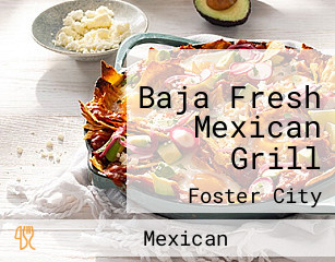 Baja Fresh Mexican Grill