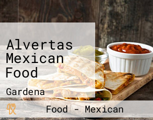 Alvertas Mexican Food