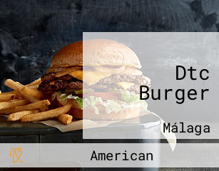 Dtc Burger