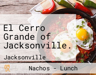 El Cerro Grande of Jacksonville.