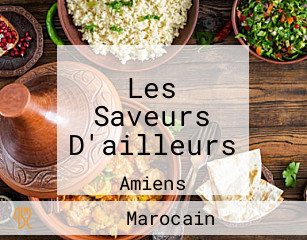 Les Saveurs D'ailleurs