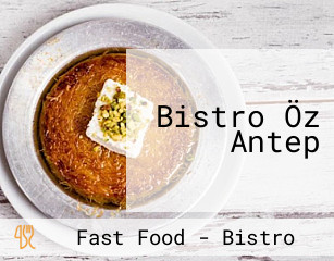 Bistro Öz Antep