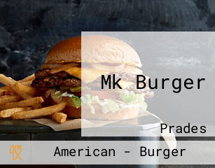 Mk Burger