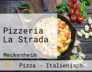 Pizzeria La Strada