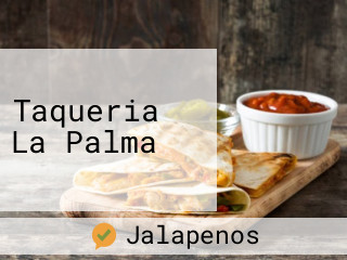 Taqueria La Palma