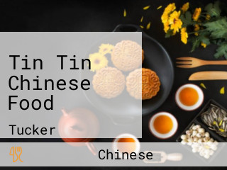 Tin Tin Chinese Food