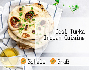 Desi Turka Indian Cuisine