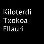 Kiloterdi Txokoa Ellauri