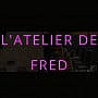 L'atelier De Fred