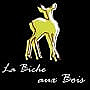 La Biche Aux Bois