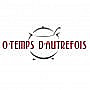 O’temps D’autrefois