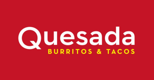 Quesada Burritos & Tacos