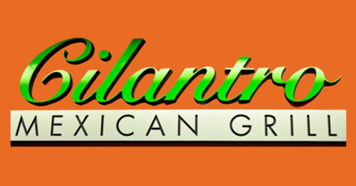 Cilantro Mexican Grill