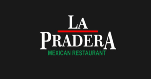 La Pradera Mexican