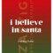 48. I Believe In Santa