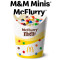 M M's Reg; Minis Mcflurry